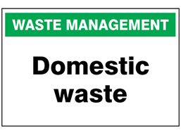 Domestic waste sign.