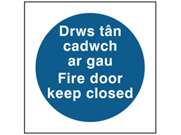 Drws t�n cadwch ar gau, Fire door keep closed. Welsh English sign.