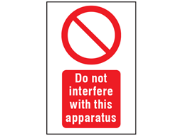 Do not interfere with this apparatus symbol and text safety sign.