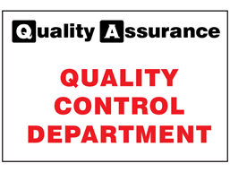 Quality control department quality assurance sign