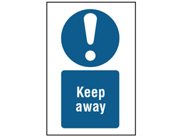 Keep away symbol and text safety sign.