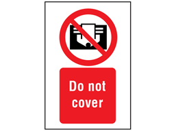 Do not cover symbol and text safety sign.