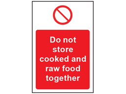 Do not store cooked and raw food together safety sign.