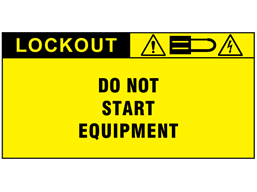 Do not start equipment label