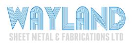 Wayland Sheet Metal and Fabrications Ltd