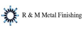 R and M Metal Finishing Ltd