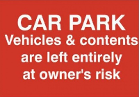 Car Par Vehicles and Contents Left entirely At Owners Risk Sign