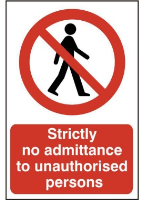 Strictly No Admittance To Unauthorised Persons Sign 400mm x 600mm