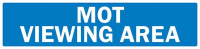 MoT Viewing Area Sign 146x600mm