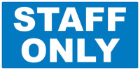Staff Only Sign 600x300mm
