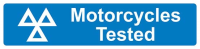 Motorcycles Tested Sign 600 x 146mm