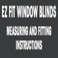 EZ FIT WINDOW BLINDS MEASURING and FITTING INSTRUCTIONS