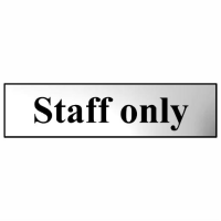Spectrum Sign 6013C "Staff Only"; Self Adhesive Chrome Effect (CPE); 200 x 50mm