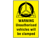 Warning Unauthorised Vehicles Will Be Clamped Sign