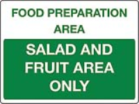 Food preperation area Salad and fruit area only sign
