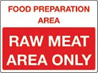 Food preperation area Raw meat area only sign