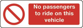 No Passengers To Ride On This Vehicle Sign