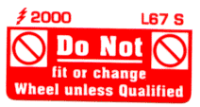 L067 S - Do Not fit Wheel unless Qualified