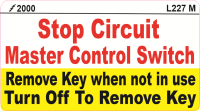 L227 M -Stop Circuit Master Control Label (100)