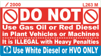 L263 M - Do not use Gas Oil 90x50mm Label (100)