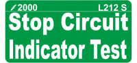 L212 S - Stop Circuit Indicator Test Label (100)
