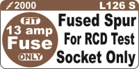 L126 S -Fused Spur for RCD Test Socket 13A Label 50x25mm (100)