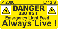 L112 S - Danger 230v Always Live Label 50x25mm (100)
